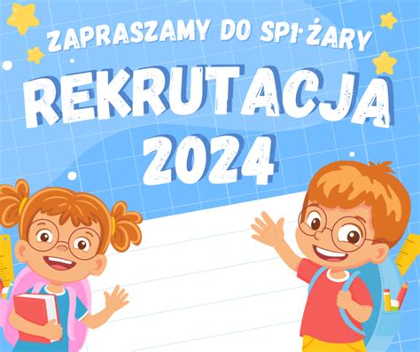 Rekrutacja 2024 2025 Szkoła Podstawowa nr 1 w Żarach