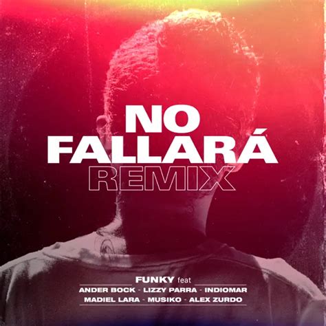 Funky No Fallar Remix Feat Alex Zurdo Ander Bock Musiko