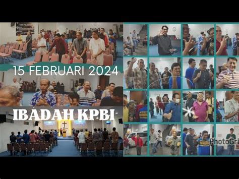 IBADAH KPBI BPK AGUS DJUMANTO KAMIS 15 FEB 2024 YouTube