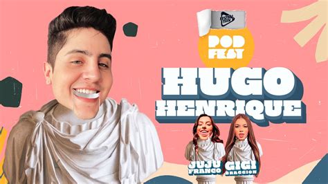 Hugo Henrique Podfest Youtube