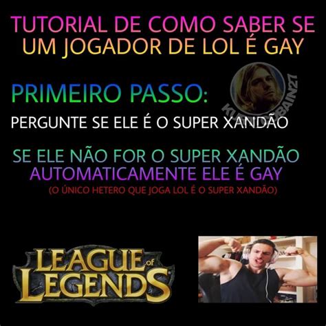 Tutorial De Como Saber Se Um Jogador De Lol Gay Primeiro Passo