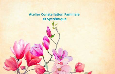 Atelier Constellation Familiale Et Syst Mique La Clinique En Bois