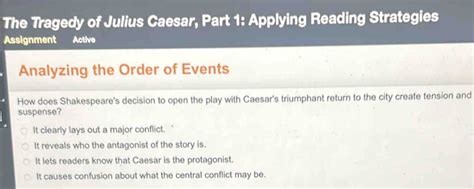 Solved The Tragedy Of Julius Caesar Part Applying Reading