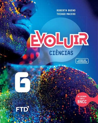 Evoluir Ciências by Editora FTD Issuu