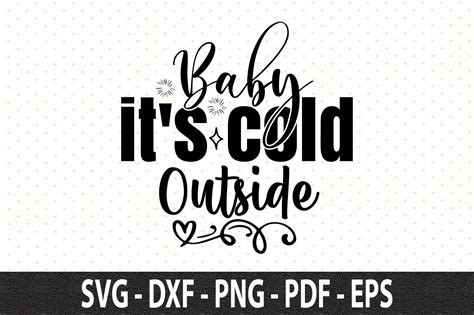 Baby It S Cold Outside Svg Graphic By Orpitasn Creative Fabrica