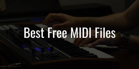 Best Free MIDI Files To Download in 2025 [Listed By Genres]