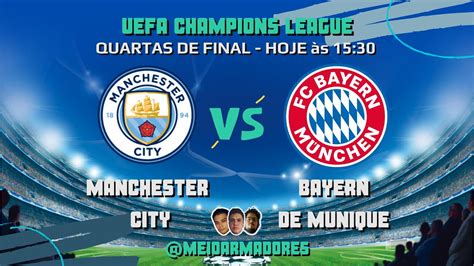 MANCHESTER CITY X BAYERN DE MUNIQUE AO VIVO UEFA CHAMPIONS LEAGUE