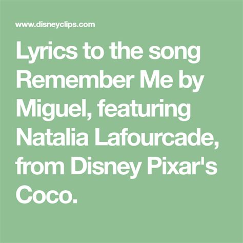 Lyrics To The Song Remember Me By Miguel Featuring Natalia Lafourcade From Disney Pixar S Coco