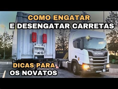 COMO ENGATAR E DESENGATAR CARRETAS DICAS PARA INICIANTES YouTube