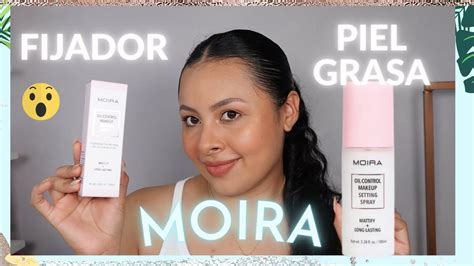 FIJADOR MOIRA OIL CONTROL En Piel Grasa HolaLizy YouTube