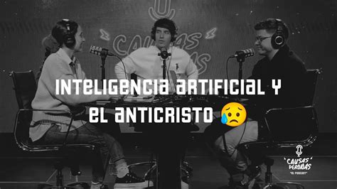 Inteligencia Artificial Y El Anticristo Youtube