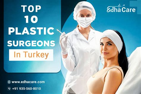 Top Plastic Surgeons In Turkey Edhacare