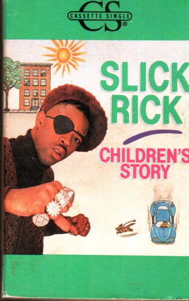 Slick Rick – Children's Story (1988, Cassette) - Discogs