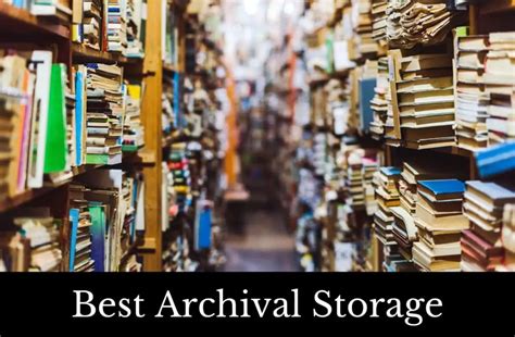 Best Archival Quality Storage