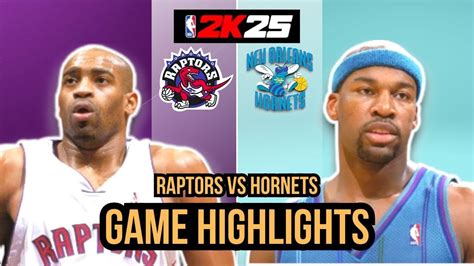 NBA 2K25 TORONTO RAPTORS Vs NEW ORLEANS HORNETS GAME HIGHLIGHTS