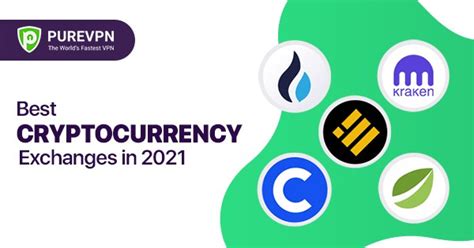 13 Best Cryptocurrency Exchanges in 2024 - PureVPN Blog