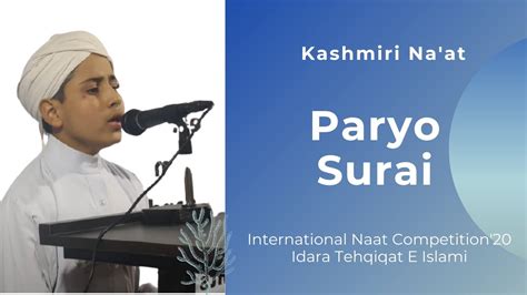 Kashmiri Naat Paryo Soorai By A Kid At International Naat Competition