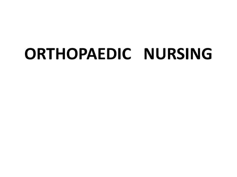 Solution Orthopaedic Nursing Studypool