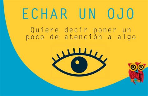 Echar Un Ojo O Hechar Un Ojo Normalweb Es