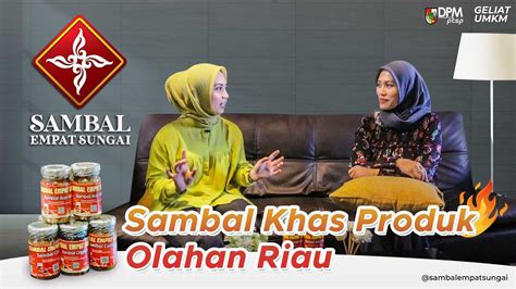 SAMBAL EMPAT SUNGAI KHAS RIAU GELIAT UMKM Eps 32 YouTube