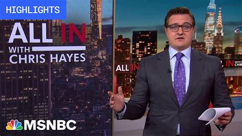 Watch All In With Chris Hayes Highlights Main Stream Videos