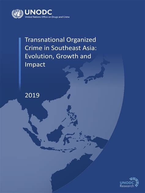 Un Transnational Organized Crime In Southeast Asia Evolution Growth