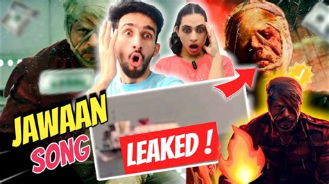 Jawan Leaked Song Jawan Song Reaction Jawan Teaser Release Date