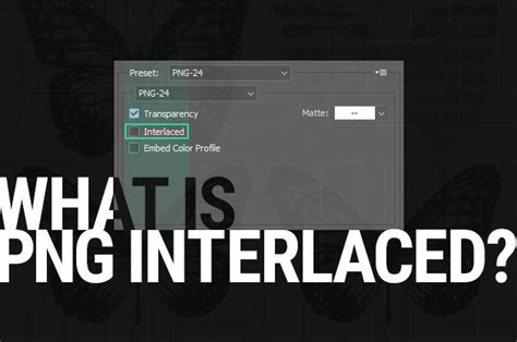 What Is PNG Interlaced