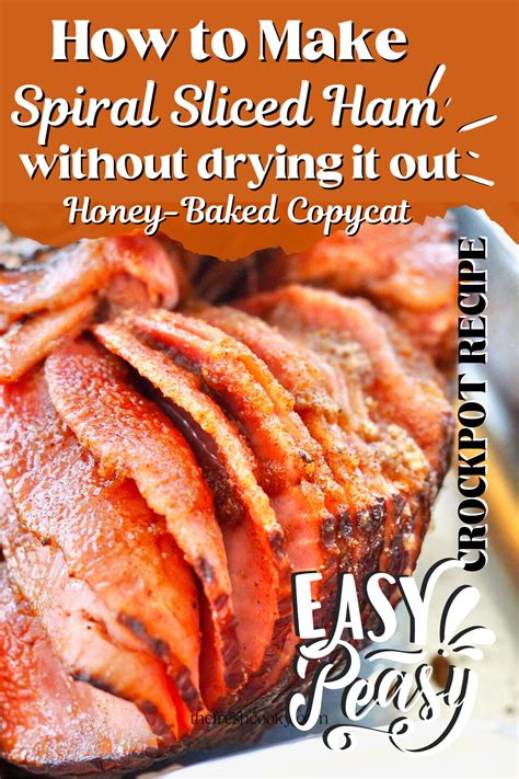 How To Cook Glazed Spiral Ham Without Drying It Out Honeybaked Ham