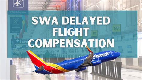 Get Southwest Delayed Flight Compensation Easy Guide To Reimbursement