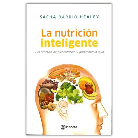 La Nutrici N Inteligente Gu A Pr Ctica De Alimentaci N Y Gastronom A