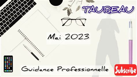 TAUREAU Guidance Professionnelle MAI 2023 Une Bonne Nouvelle