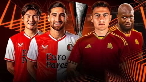 Live Streaming Dan Prediksi Skor Feyenoord Vs As Roma Malam Ini Uel