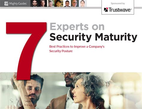 Trustwave 7 Experts On Security Maturity Mighty Guides