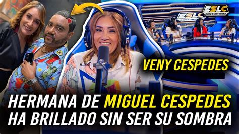 Hermana De Miguel Cespedes Que Ha Brillado Sin Ser Su Sombra Quien Es