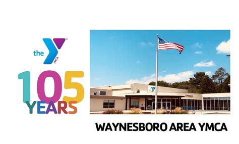 105 YEARS – Waynesboro YMCA