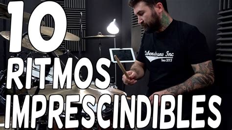 10 RITMOS IMPRESCINDIBLES para batería YouTube