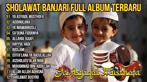 Sholawat Banjari Full Album PENYEJUK HATI Ya Asyqol Musthofa Ya