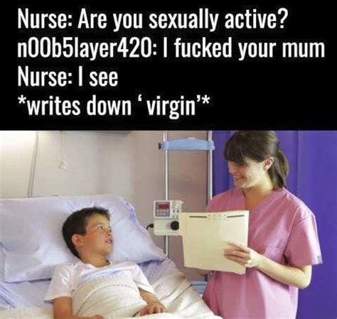 N00b5layer420 Are You Sexually Active Know Your Meme