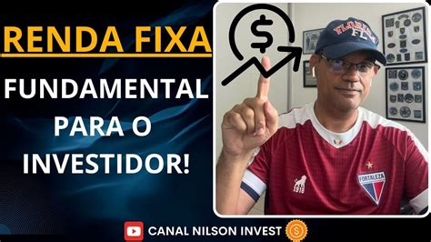 RENDA FIXA VALE A PENA Nilsoninvest Investimentos YouTube