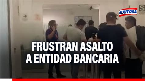 Efectivo Policial Frustra Asalto A Entidad Bancaria Al Enfrentarse A