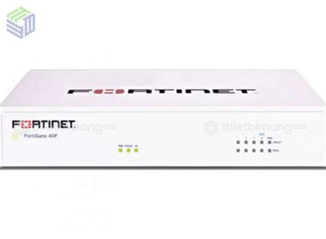 FG 40F BDL 950 12 Tường lửa Fortinet Firewall FortiGate FG 40F BDL