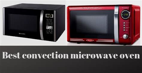 Best Convection Microwave Oven Reviews And Buying Guide 2024