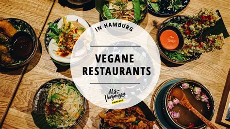 11 vegane Restaurants in Hamburg satt und glücklich machen Mit