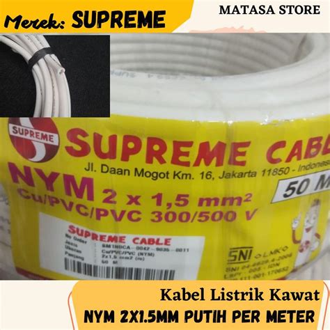 Kabel Listrik Kawat Putih NYM 2 X 1 5 MM Supreme Kabel Listrik NYM 2x1