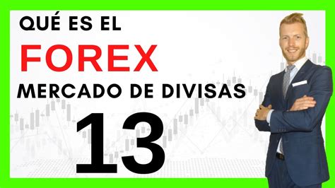 Curso Trading Principiantes Qué Es El Mercado Divisas Forex Fx Youtube