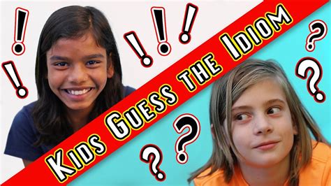 Kids Guess The Meaning Of Funny Idioms Their Parents Use Idioms