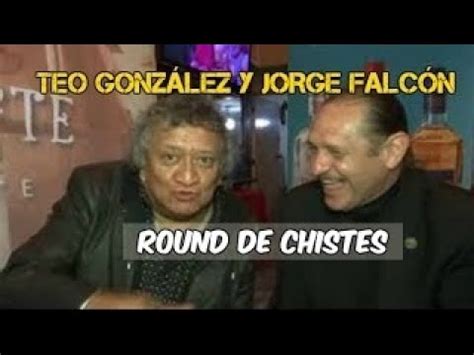 Teo Gonz Lez Y Jorge Falc N Round De Chistes Youtube