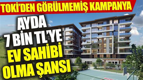 TOKİden görülmemiş kampanya Ayda 7 bin TLye ev sahibi olma şansı