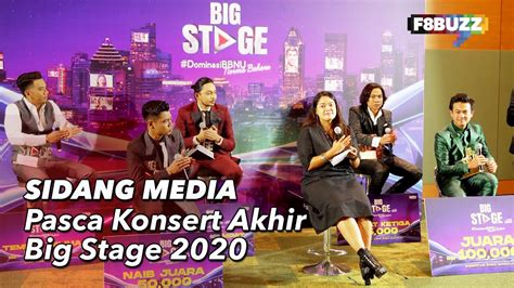 Sidang Media Pasca Konsert Akhir Big Stage Rakaman Secara